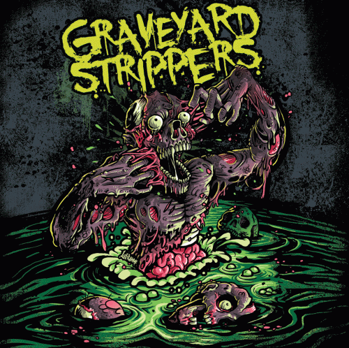 Graveyard Strippers : Crawling